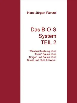 E-Book (epub) Das B-O-S System TEIL 2 von Hans-Jürgen Wenzel