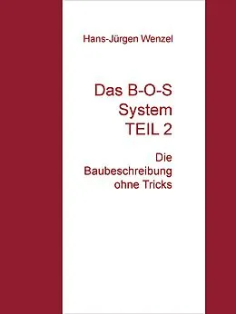 E-Book (epub) Das B-O-S System TEIL 2 von Hans-Jürgen Wenzel