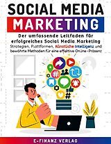 Kartonierter Einband Social Media Marketing von E-Finanz Verlag
