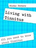 E-Book (epub) Living with Tinnitus von Mirko Peters