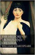 E-Book (epub) The History of Troilus and Cressida von William Shakespeare
