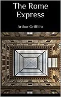 E-Book (epub) The Rome Express von Arthur Griffiths