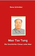 E-Book (epub) Mao Tse Tung von René Schreiber