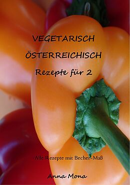 E-Book (epub) Vegetarisch Österreichisch von Anna Mona