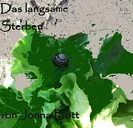 E-Book (epub) Das langsame Sterben von Jonna Bott