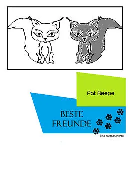 E-Book (epub) Beste Freunde von Pat Reepe