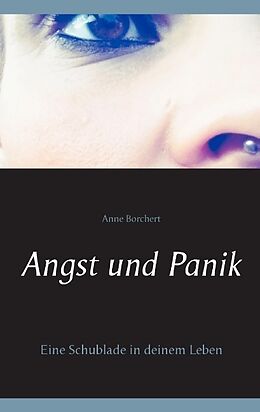 Kartonierter Einband Angst und Panik von Anne Borchert