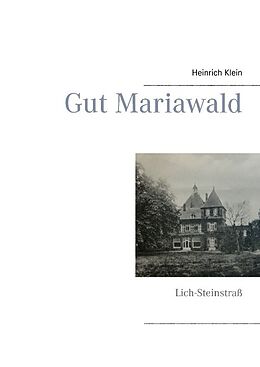 Fester Einband Gut Mariawald von Heinrich Klein