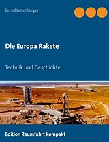 Kartonierter Einband Die Europa Rakete von Bernd Leitenberger