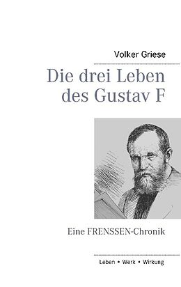Kartonierter Einband Die drei Leben des Gustav F von Volker Griese