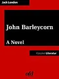 E-Book (epub) John Barleycorn or Alcoholic Memoirs von Jack London