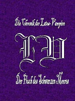 E-Book (epub) Die Chronik der Latos-Vampire - Der Fluch des Schwarzen Moores von Theodor Aalberger