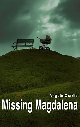 Kartonierter Einband Missing Magdalena von Angela Gerrits
