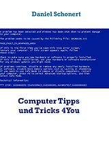 E-Book (epub) Computer Tipps und Tricks 4You von Daniel Schonert