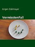E-Book (epub) VermisstenFall von Jürgen Edelmayer
