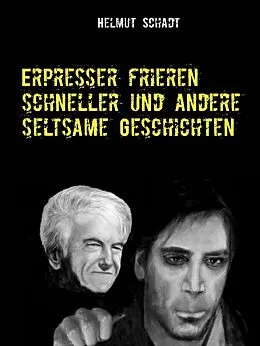 E-Book (epub) Erpresser frieren schneller und andere seltsame Geschichten von Helmut Schadt