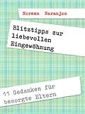 E-Book (epub) Blitztipps zur liebevollen Eingewöhnung von Noreen Naranjos Velazquez