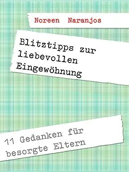 E-Book (epub) Blitztipps zur liebevollen Eingewöhnung von Noreen Naranjos Velazquez