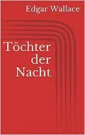 E-Book (epub) Töchter der Nacht von Edgar Wallace