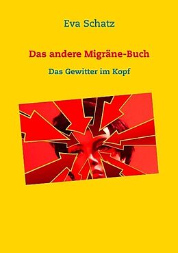 Kartonierter Einband Das andere Migräne-Buch von Eva Schatz