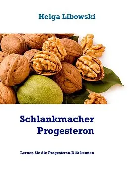 E-Book (epub) Schlankmacher Progesteron von Helga Libowski