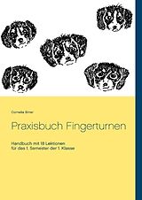 Kartonierter Einband Praxisbuch Fingerturnen von Cornelia Birrer