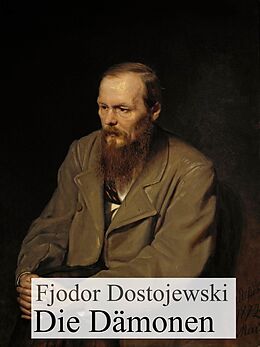 E-Book (epub) Die Dämonen von Fjodor Michailowitsch Dostojewski