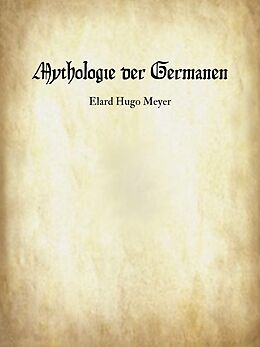 E-Book (epub) Mythologie der Germanen von Elard Hugo Meyer