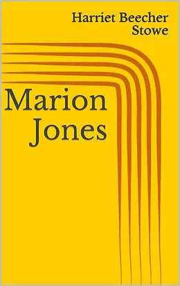 E-Book (epub) Marion Jones von Harriet Beecher Stowe