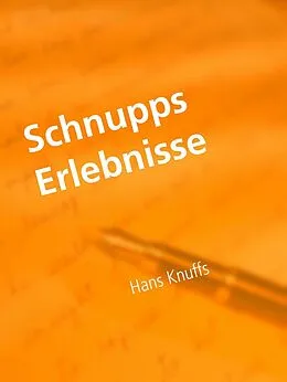 E-Book (epub) Schnupps Erlebnisse von Hans Knuffs
