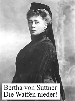 E-Book (epub) Die Waffen nieder! von Bertha Von Suttner