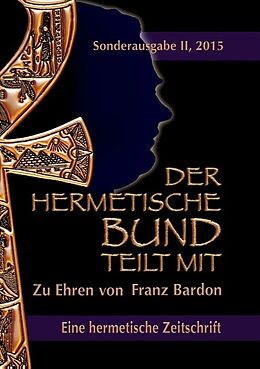 Kartonierter Einband Der hermetische Bund teilt mit von Johannes H. von Hohenstätten