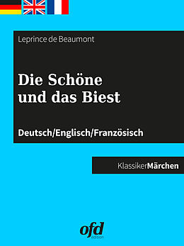 E-Book (epub) Die Schöne und das Biest von Jeanne-Marie Leprince De Beaumont