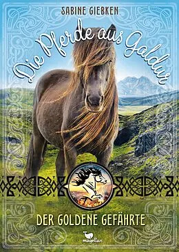 E-Book (epub) Die Pferde aus Galdur - Der goldene Gefährte von Sabine Giebken