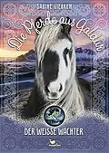 E-Book (epub) Die Pferde aus Galdur - Der weiße Wächter von Sabine Giebken