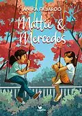 E-Book (epub) Mattie &amp; Mercedes von Anika Fajardo