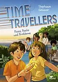 E-Book (epub) Time Travellers - Pizza, Pasta und Probleme von Stephanie Gessner