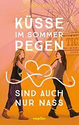 E-Book (epub) Küsse im Sommerregen sind auch nur nass von Ciara Smyth
