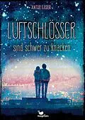 E-Book (epub) Luftschlösser sind schwer zu knacken von Antje Leser