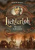 E-Book (epub) Lichterloh - Himmel in Flammen von Sarah M. Kempen