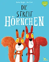 Fester Einband Die Streithörnchen von Rachel Bright