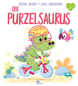 Fester Einband Der Purzelsaurus von Rachel Bright