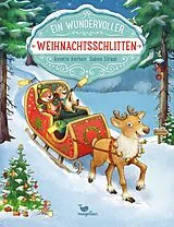 Fester Einband Ein wundervoller Weihnachtsschlitten von Annette Amrhein