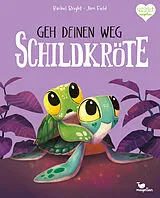 Fester Einband Geh deinen Weg, Schildkröte von Rachel Bright