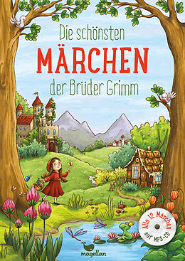 Fester Einband Die schönsten Märchen der Brüder Grimm, mit MP3-CD von Jacob und Wilhelm Grimm