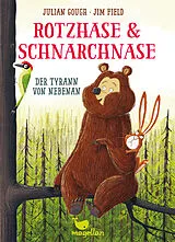 Fester Einband Rotzhase & Schnarchnase - Der Tyrann von nebenan von Julian Gough