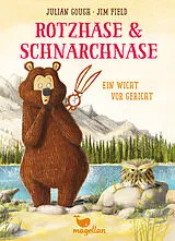 Fester Einband Rotzhase & Schnarchnase - Ein Wicht vor Gericht von Julian Gough