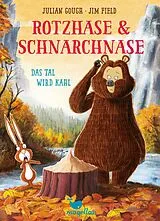 Fester Einband Rotzhase & Schnarchnase - Das Tal wird kahl von Julian Gough