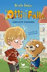 Fester Einband Ein Otti für alle Fälle - Verflixte Steinerei! von Nicola Anker