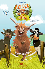 Fester Einband Helden der Weide - Möge das Horn mit dir sein von Rosa Marin